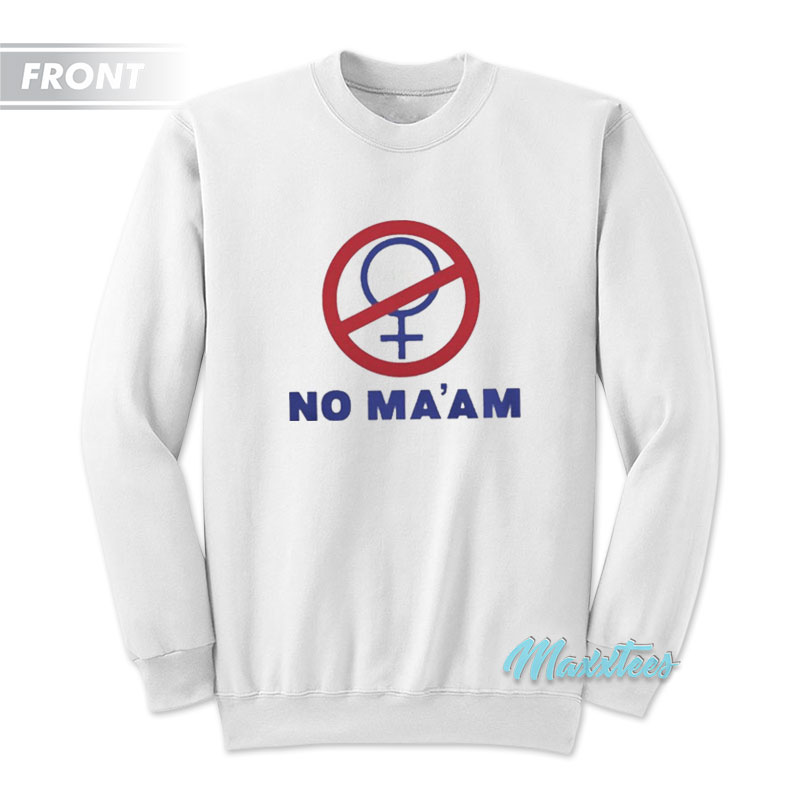 Married With Children No Ma'am Sweatshirt