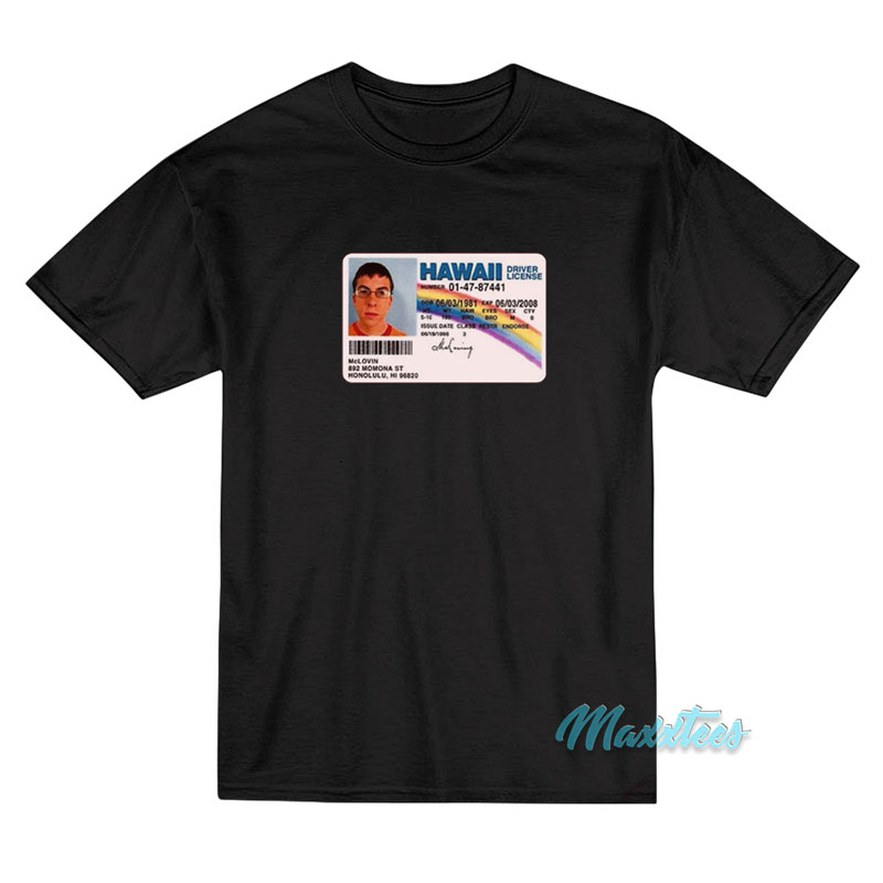 Mclovin Id Hawaii Driver's License T-shirt