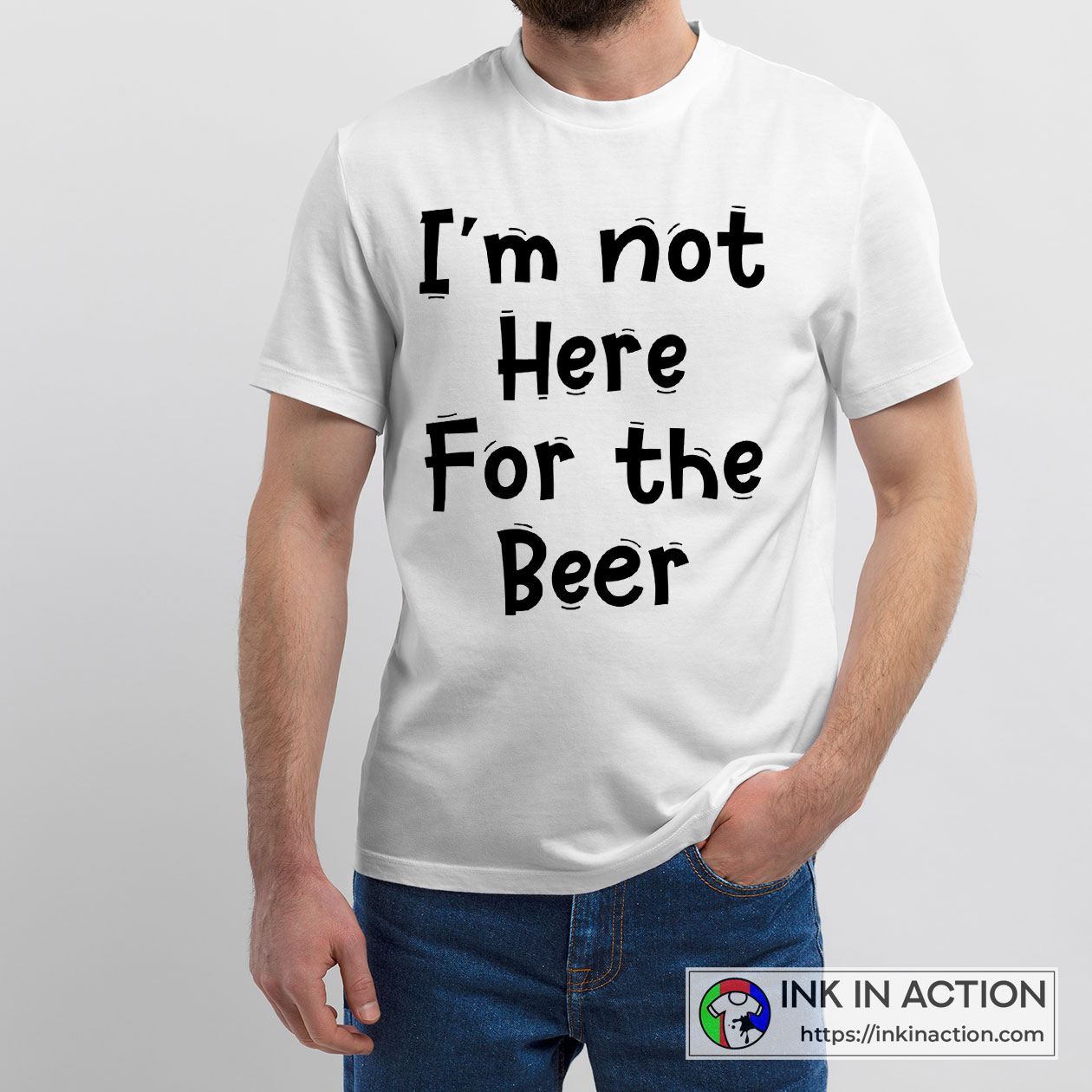 Men’s White Lies I’m Not Here For The Beer Funny White Lies Quotes About Drinking Graphic T-shirt