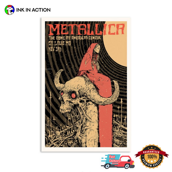Metallica November 3rd The Dome At America’s Center St. Louis Poster