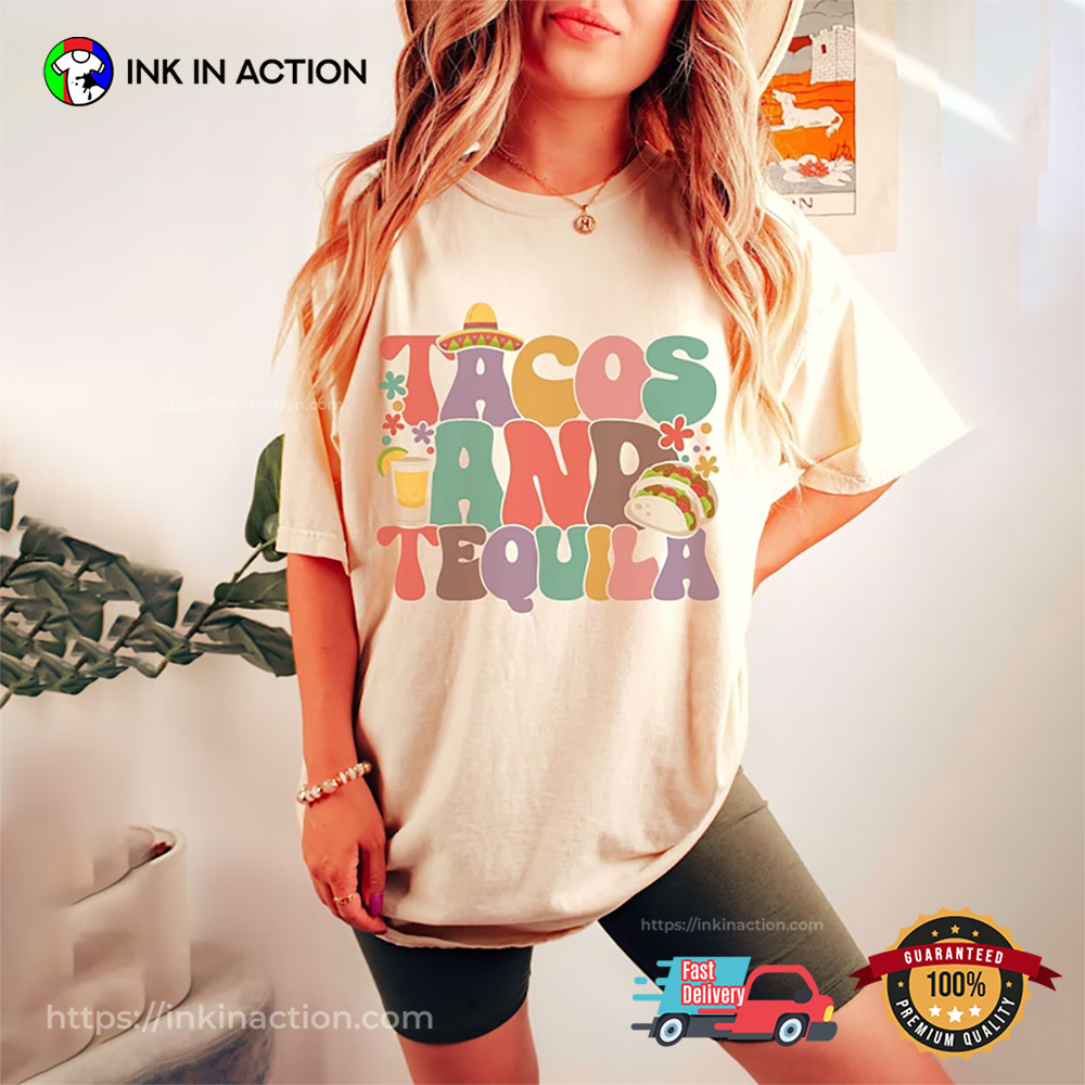 Mexican Fiesta Tacos & Tequila Comfort Colors Tee