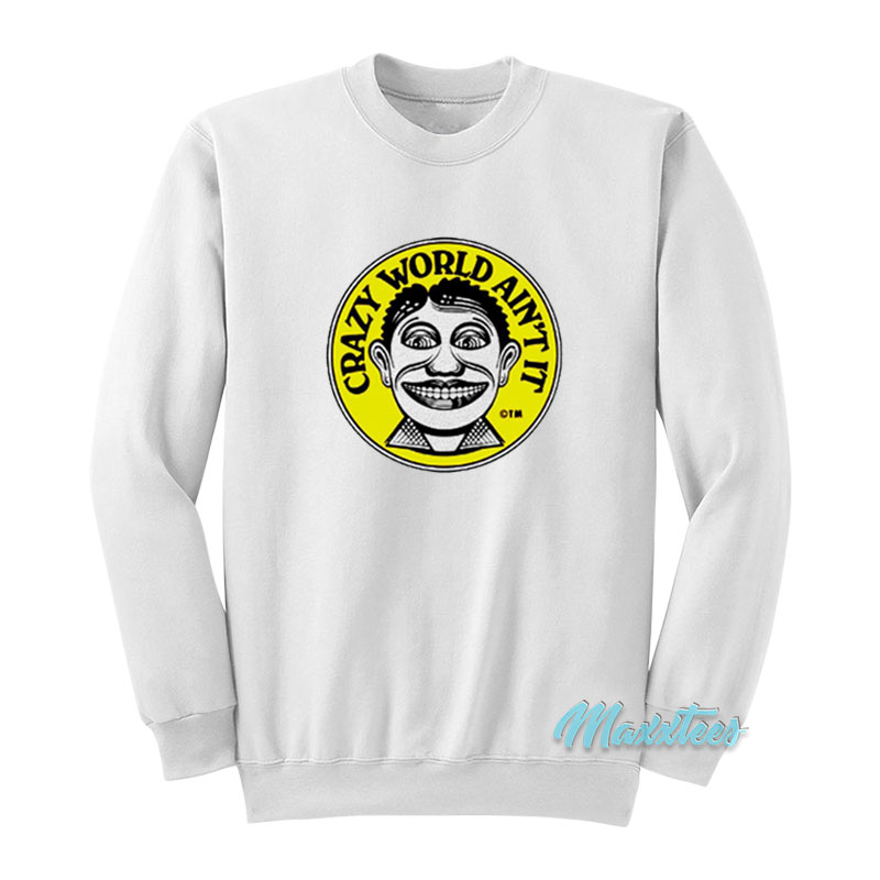 Mick Jagger Crazy World Ain't It Sweatshirt