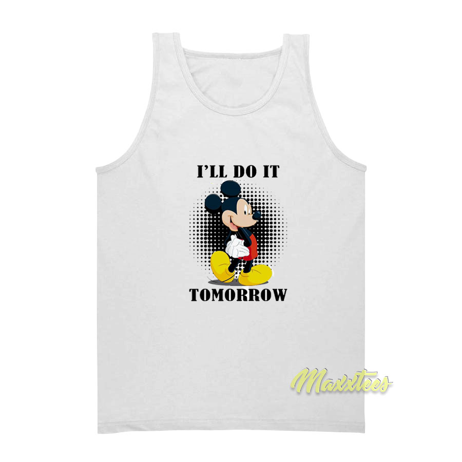 Mickey Mouse I'll Do It Tomorrow Tank Top