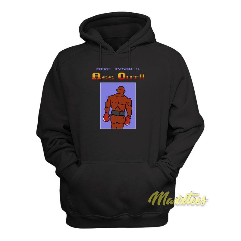 Mike Tyson's Ass Out Hoodie