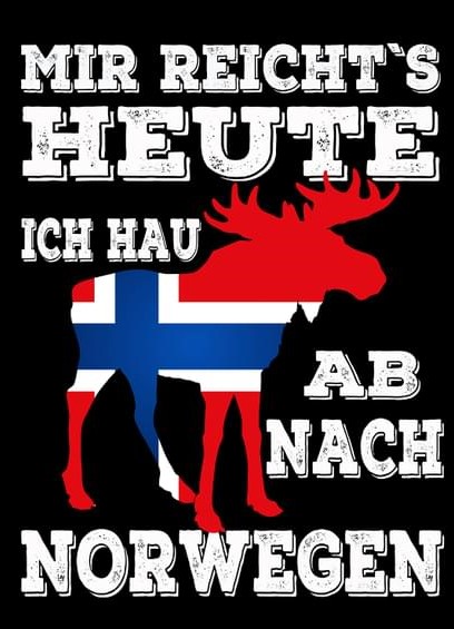 Mir Reicht's Heute Ich Hau Ab Nach Norwegen Deer And Norway Flag Shirt
