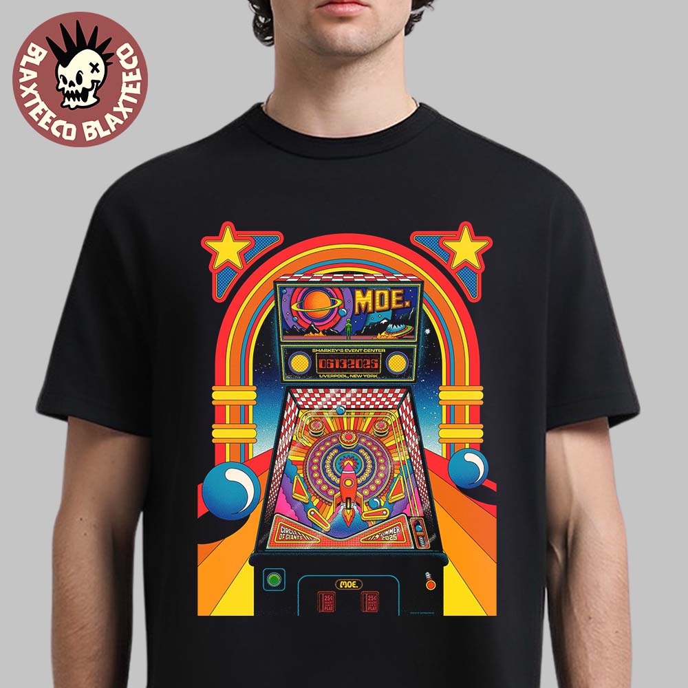 Moe Liverpool New York 2025 Concert Poster At Sharkey’s Event Center On June 13 2025 Pinball Machine Art Unisex T-shirt