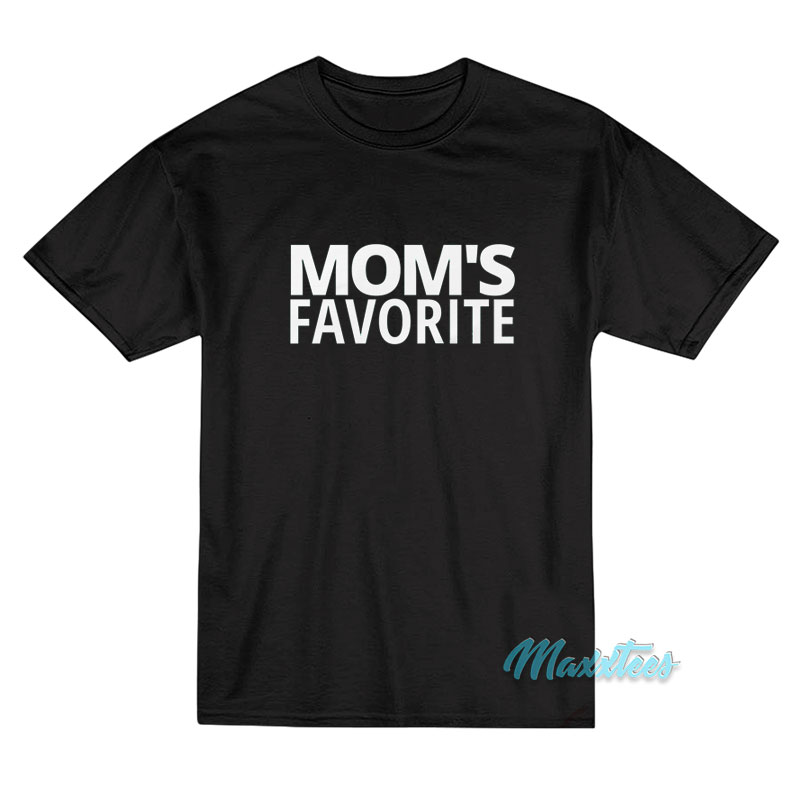 Mom's Favorite T-shirt