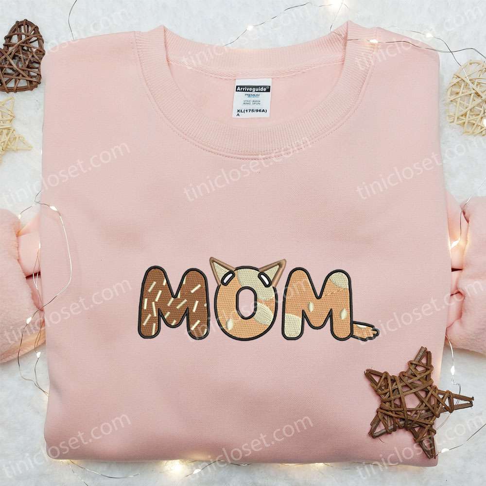 Mom Chilli Heeler Embroidered Shirt, Bluey Cartoon Embroidered Hoodie, Best Mother’s Day Gift Idea