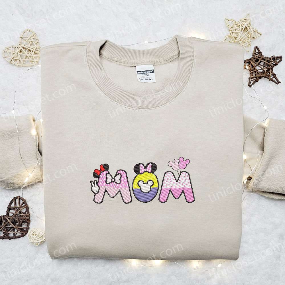 Mom Disney Embroidered Shirt, Mother’s Day Embroidered Hoodie, Cute Gift For Mom