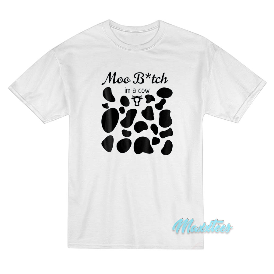 Moo I'm A Cow T-shirt