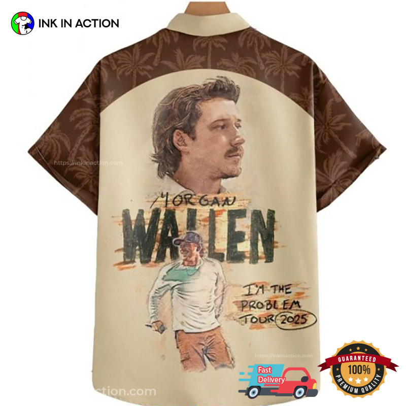 Morgan Wallen I’m The Problem Tour 2025 Hawaiian Shirt
