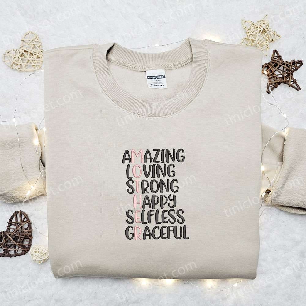 Mother’s Day Quote Embroidered T-shirt, Holiday Embroidered T-shirt, Best Mother’s Day Gift Ideas