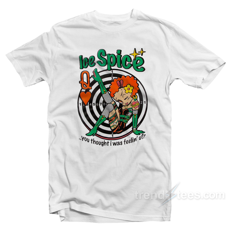 Munch Ice Spice You Thought I Was Feelin' U T-shirt