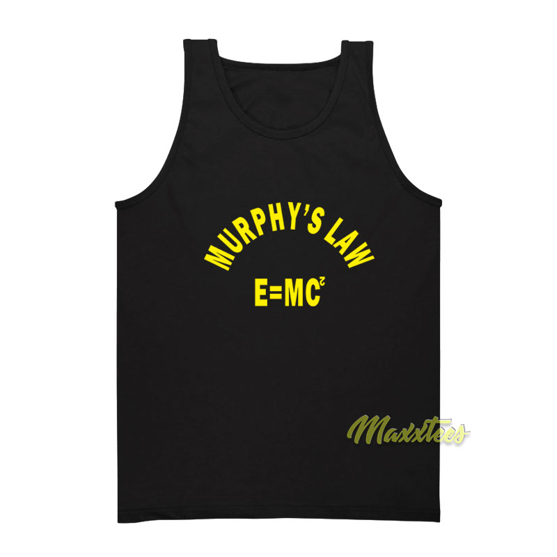 Murphy's Law E=mc Tank Top