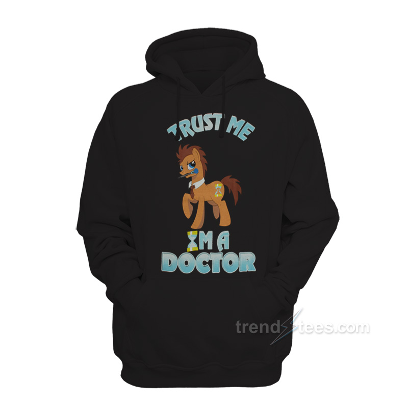 My Little Pony Trust Me I'm A Doctor Hoodie