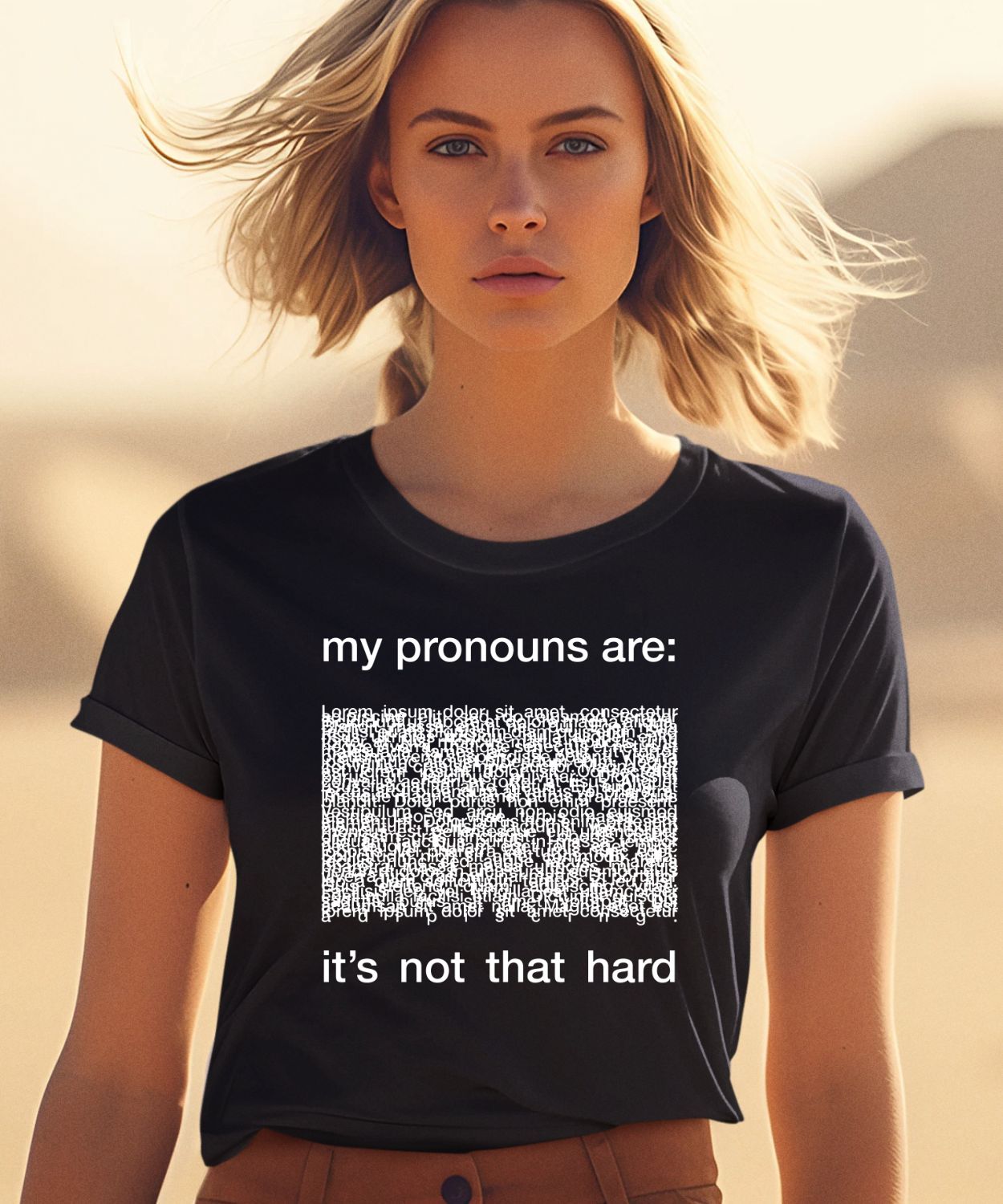 My Pronoun Are It’s Not That Hard Shirt