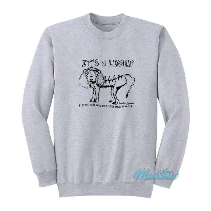 Napoleon Dynamite It's A Liger Sweatshirt
