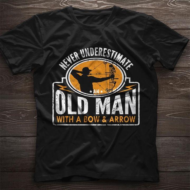 Never Underestimate Old Man With A Bow & Arrow Shirt