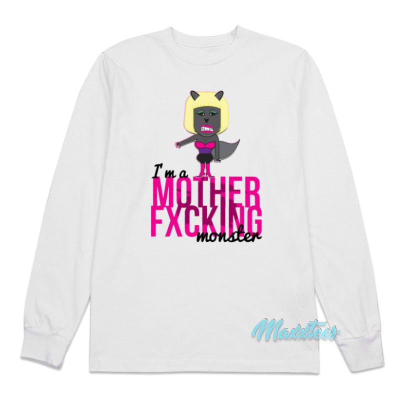 Nicki Minaj I'm A Mother Fxching Monster Long Sleeve Shirt