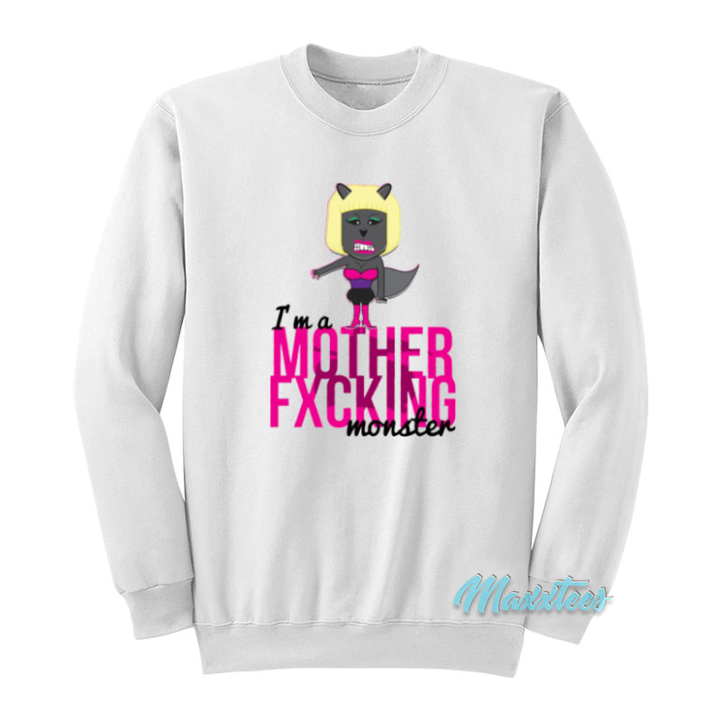 Nicki Minaj I'm A Mother Fxching Monster Sweatshirt