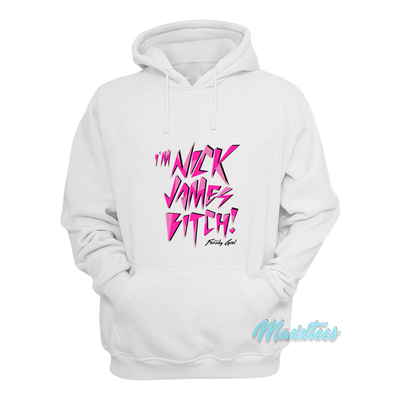 Nicki Minaj I'm Nick James Bitch Hoodie