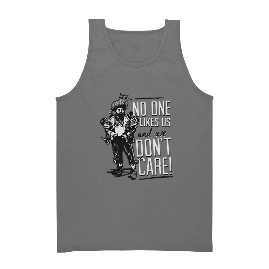 No One Likes Us And We Don't Care Tank Top
