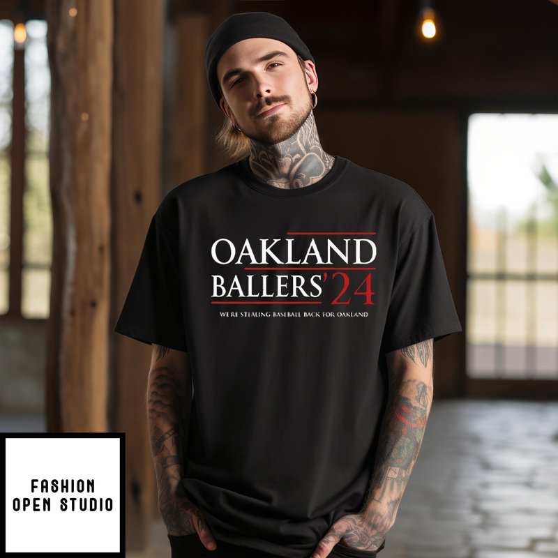 Oakland Ballers ’24 Were Stealing Baseball Back For Oakland T-shirt