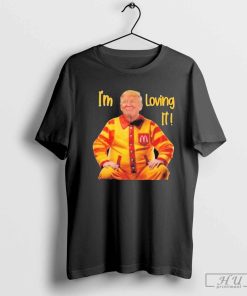 Official Mcdonald Trump, Trump Fries I'm Loving It Shirt