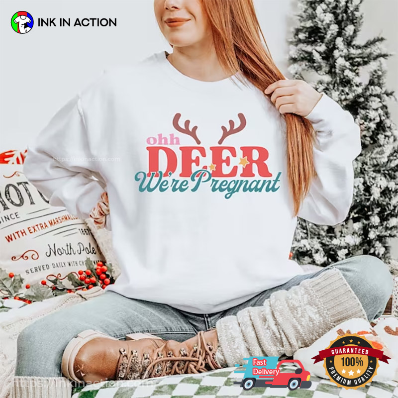 Ohh Deer I’m Pregnant Xmas Pregnancy Announcement Tee