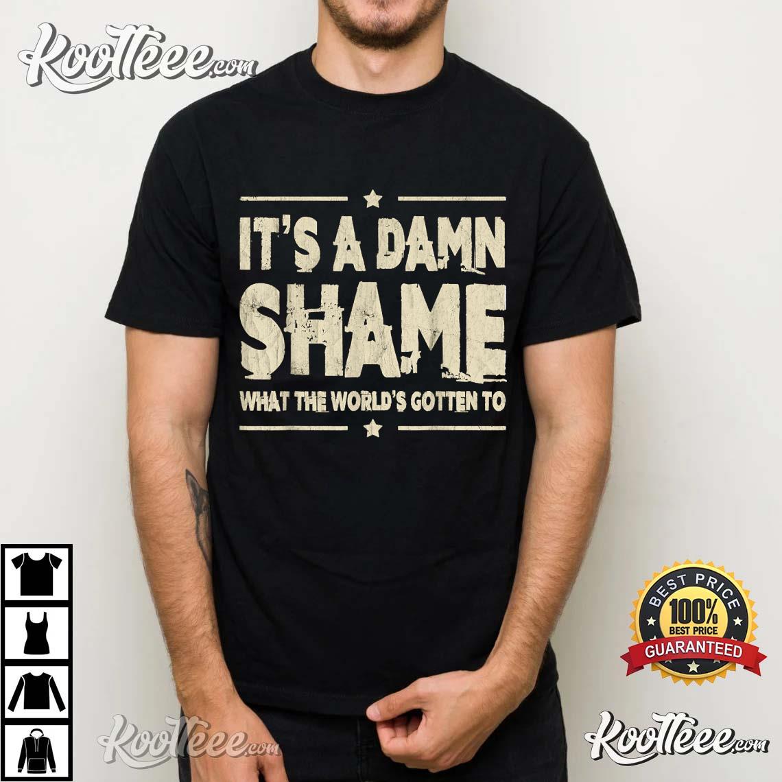 Oliver Anthony It’s A Damn Shame What The Worlds Gotten To T-shirt #2