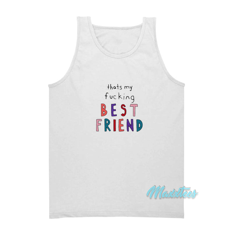Olivia Rodrigo That's My Fucking Best Friend Tank Top