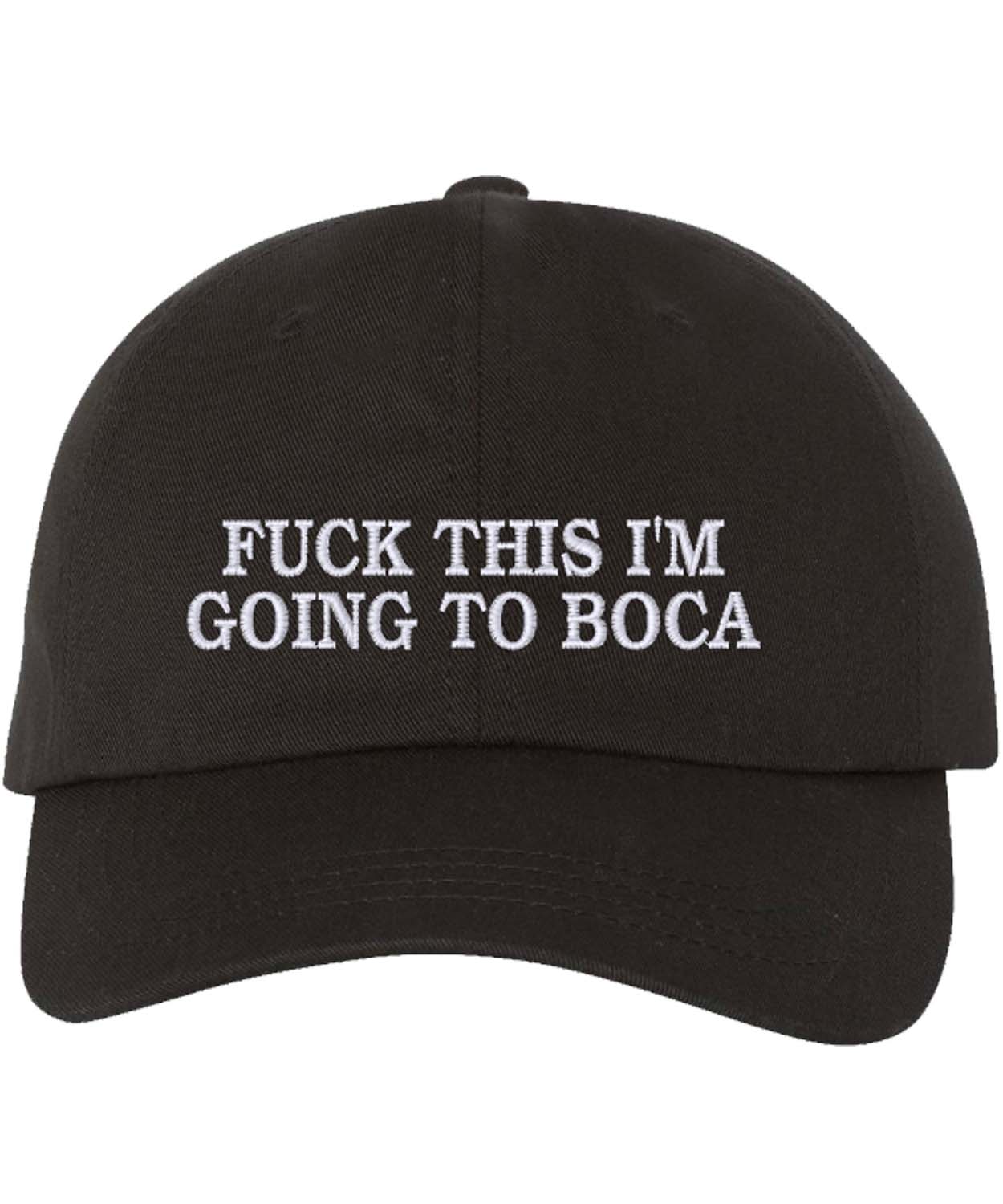 Omwearta Merch F-ck This I’m Going To Boca Embroidered Dad Hat