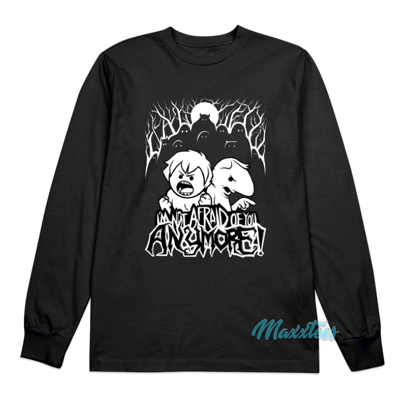 Oneyplays I'm Not Afraid Of You Anymore Long Sleeve Shirt