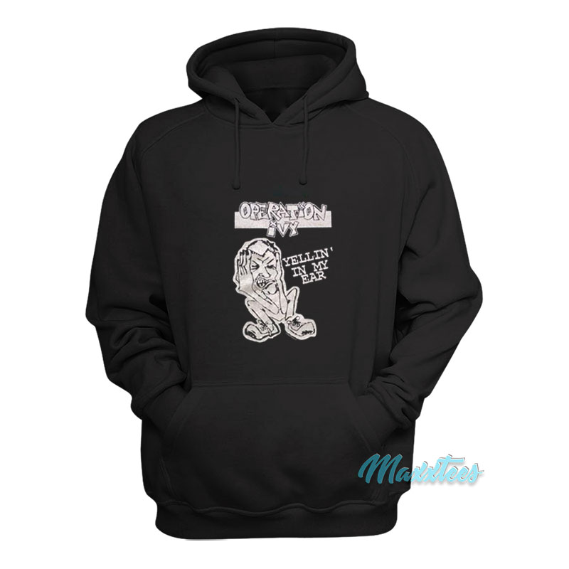 Operation Ivy Yellin' In My Ear Hoodie