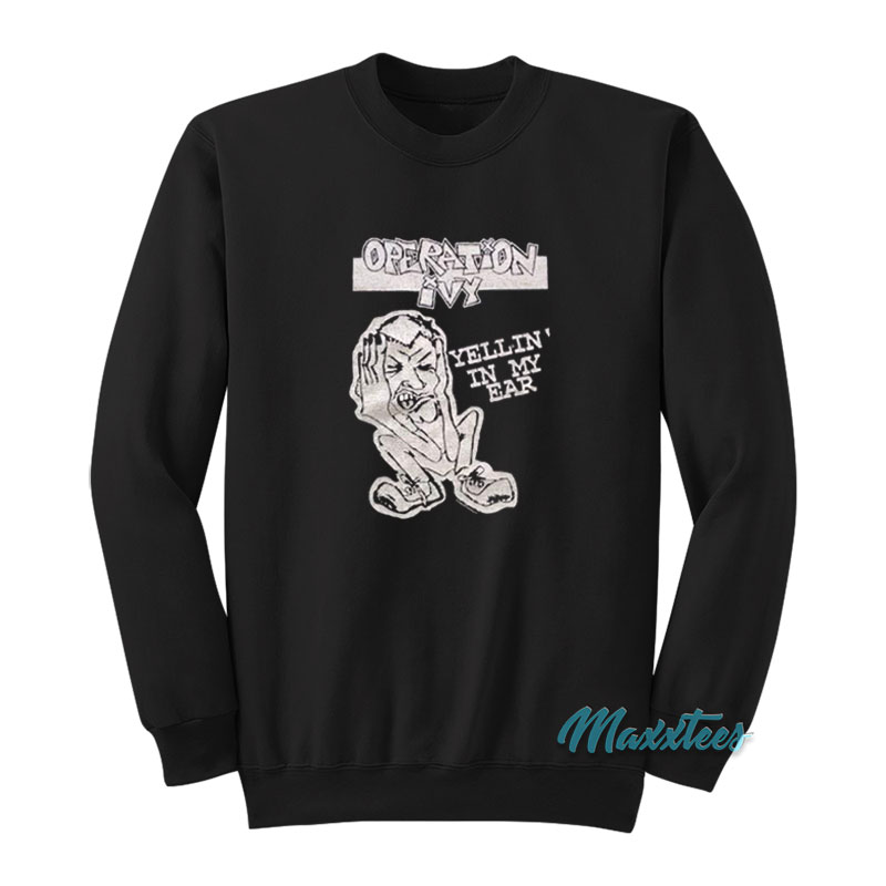 Operation Ivy Yellin' In My Ear Sweatshirt