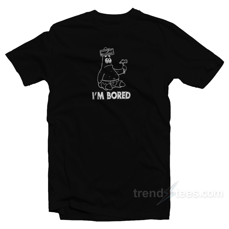 Patrick I'm Bored T-shirt