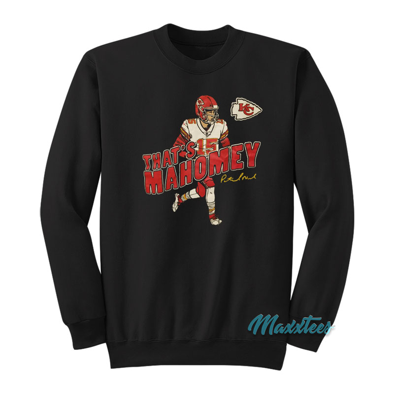 Patrick Mahomes Kc Chiefs That's Mahomey Sweatshirt