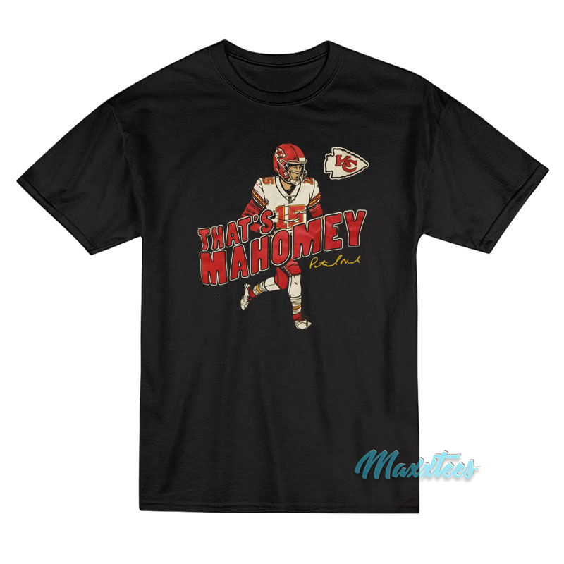 Patrick Mahomes Kc Chiefs That's Mahomey T-shirt