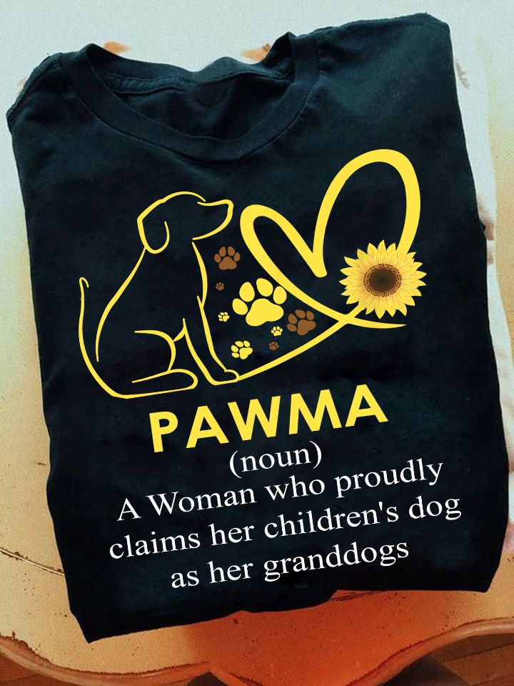 Pawma A Woman Who Proudly Claims Her Children's Dog As Her Granddogs, Dog Love Shirt