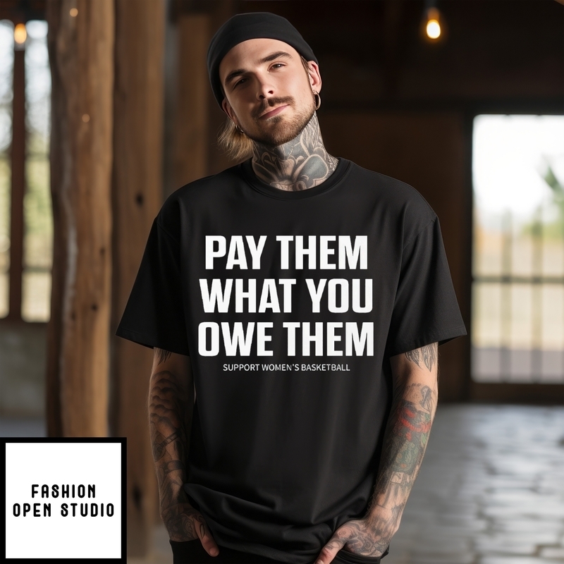 Pay Them What You Owe Them Support Women’s Basketball T-shirt