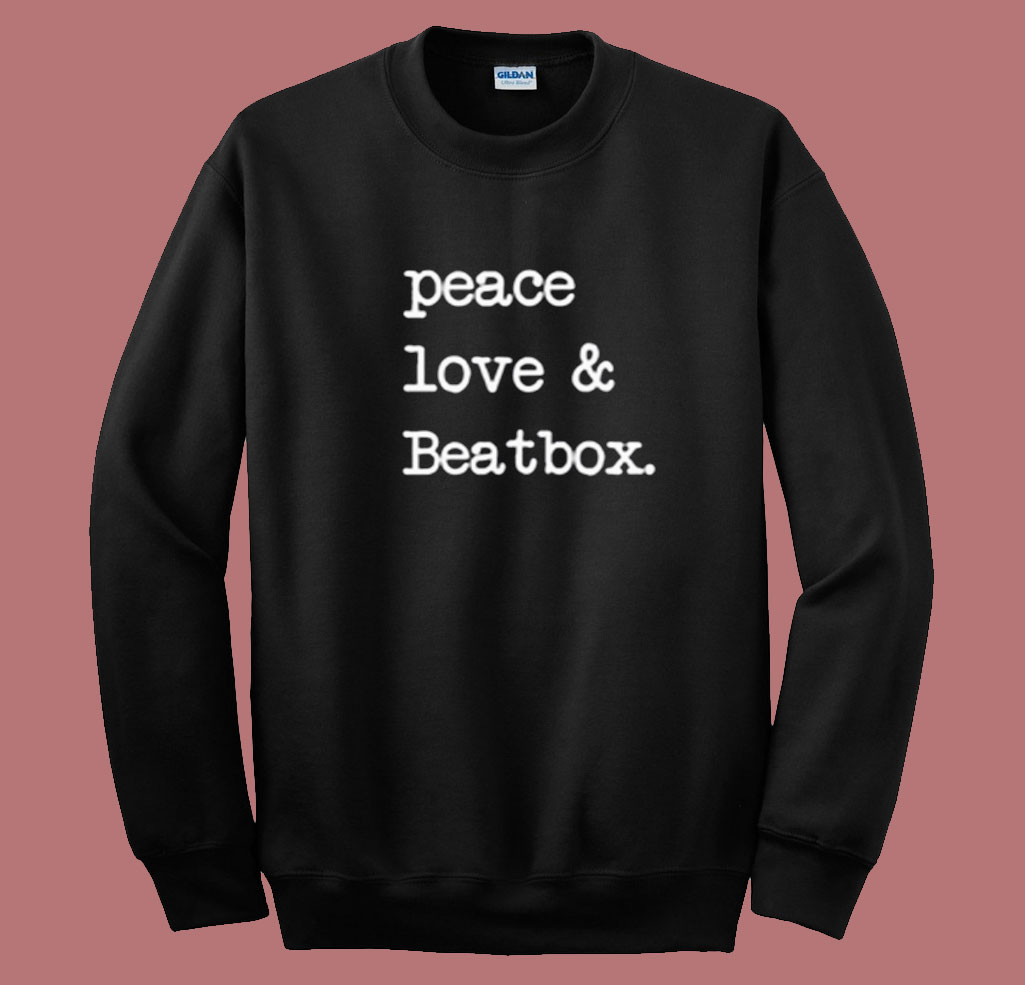 Peace Love & Beatbox Summer Sweatshirt