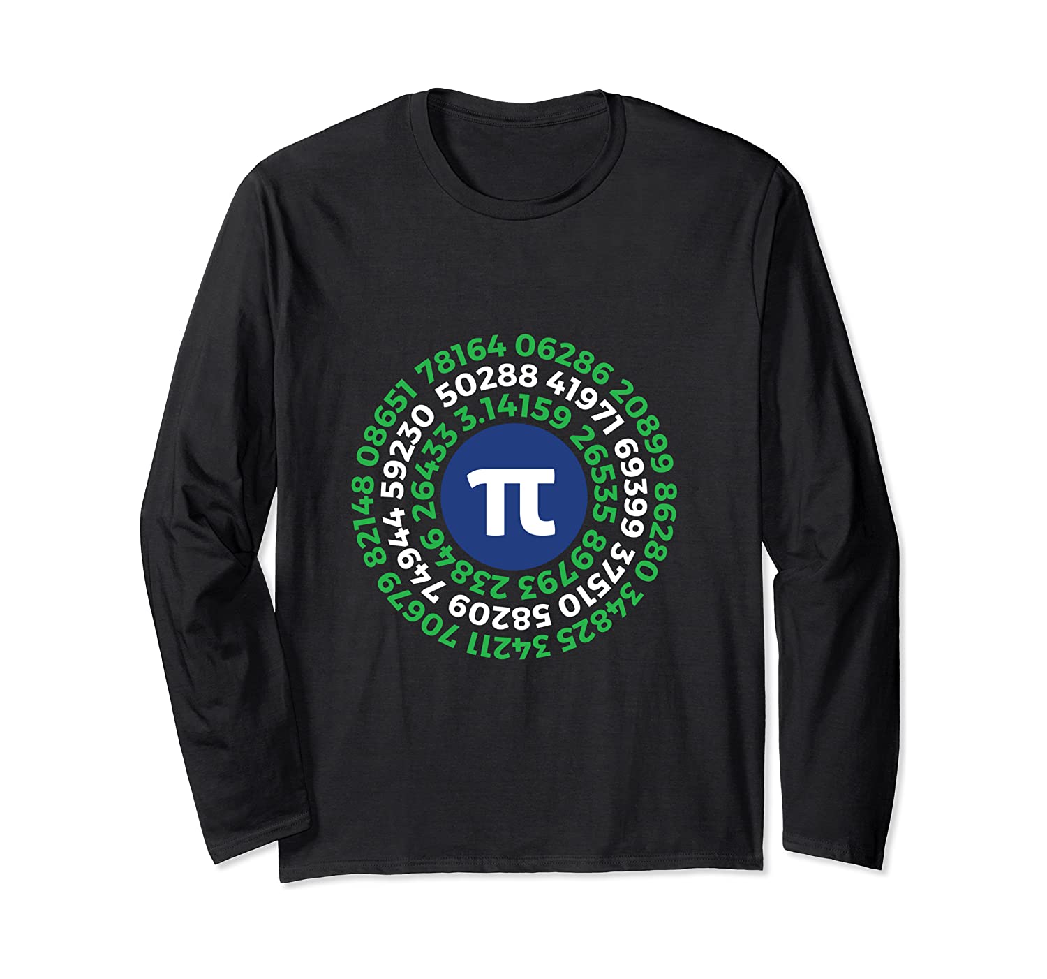 Pi Day Circle Math Humor Long Sleeve T Shirt