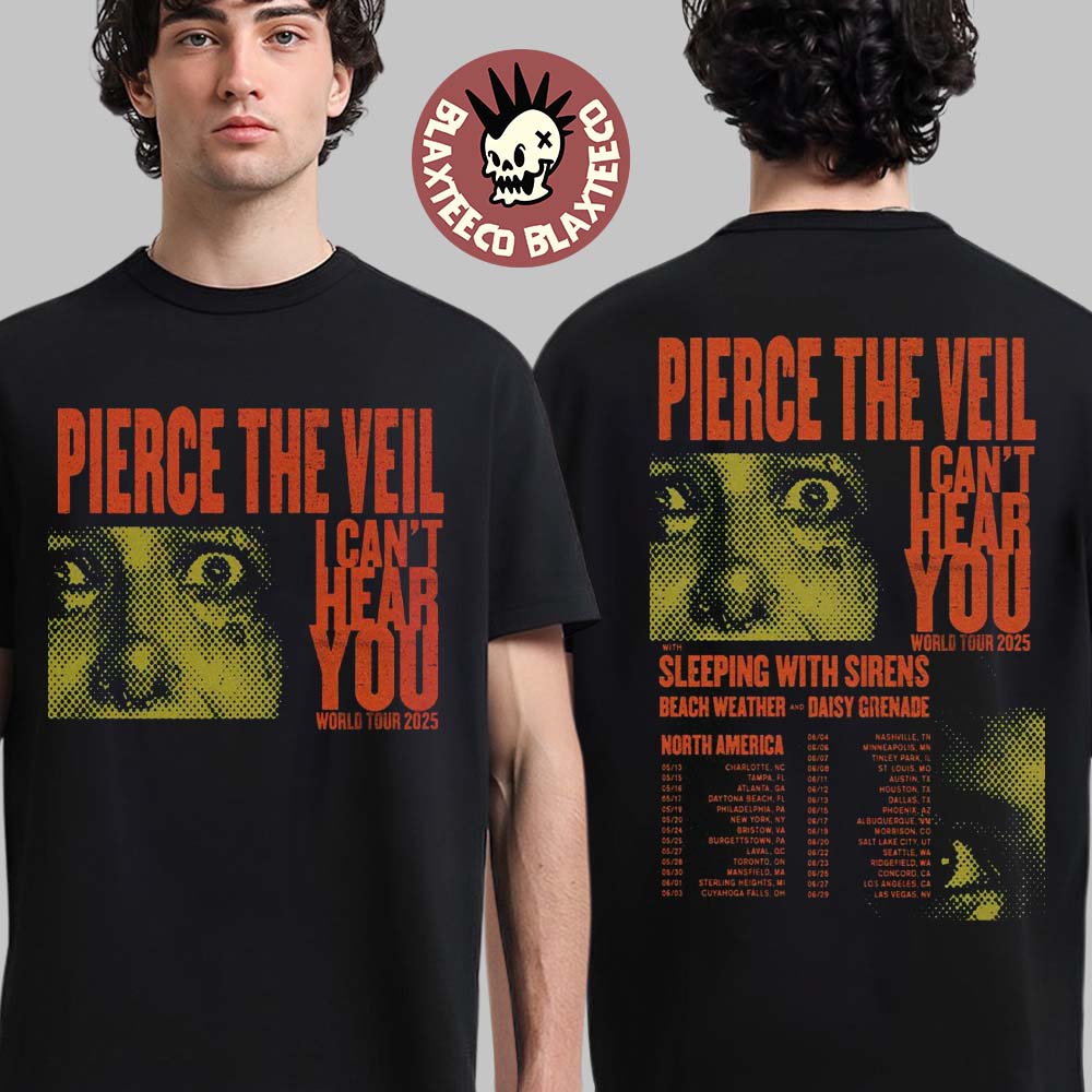 Pierce The Veil I Can’t Hear You Tour 2025 North America Schedule Tour Dates Two Sides Unisex T-shirt