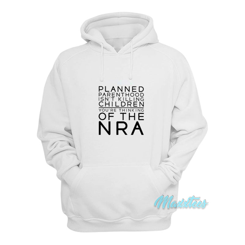 Planned Parenthood Isn't Killing Children Hoodie