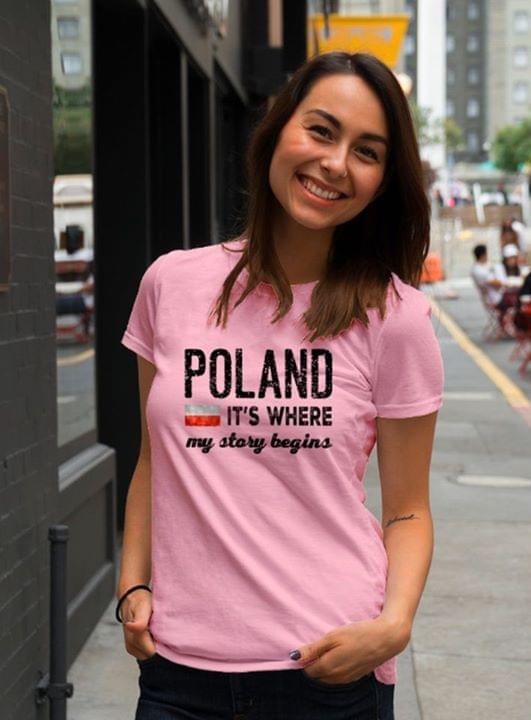 Poland It's Where My Story Begins Flag Of Poland Shirt
