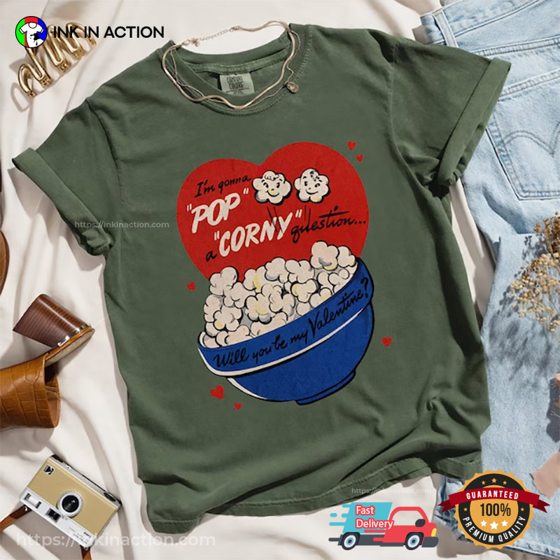 Pop A Corny Guestion Snack Couple Valentine’s Day Shirts