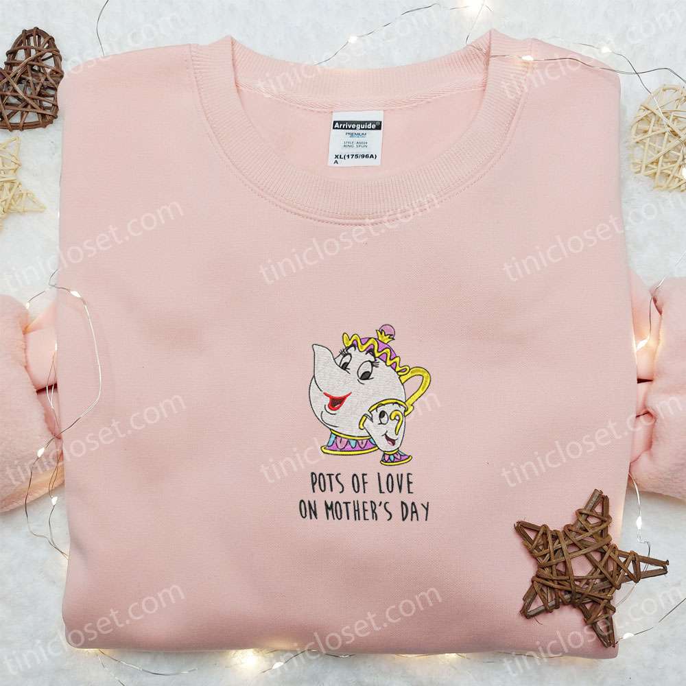 Pots Of Love On Mother’s Day Embroidered Shirt, Disney Characters Embroidered Hoodie, Best Mother’s Day Gift Idea