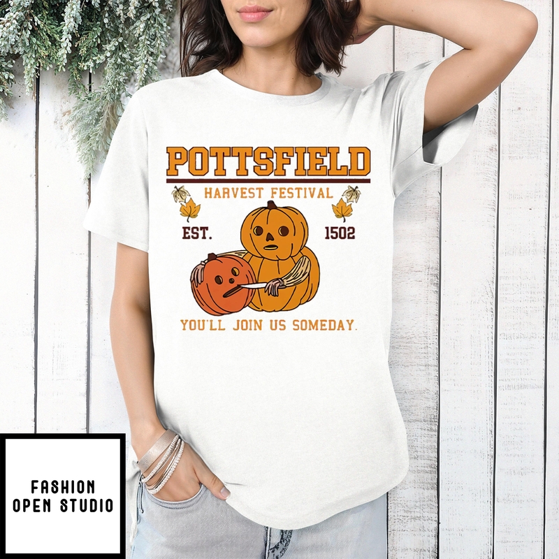 Pottsfield Harvest Festival Pumpkin You’ll Join Us Someday T-shirt