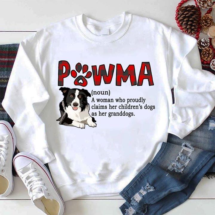 Powma A Woman Who Proudly Claims Her Children's Dogs As Her Granddogs Shirt