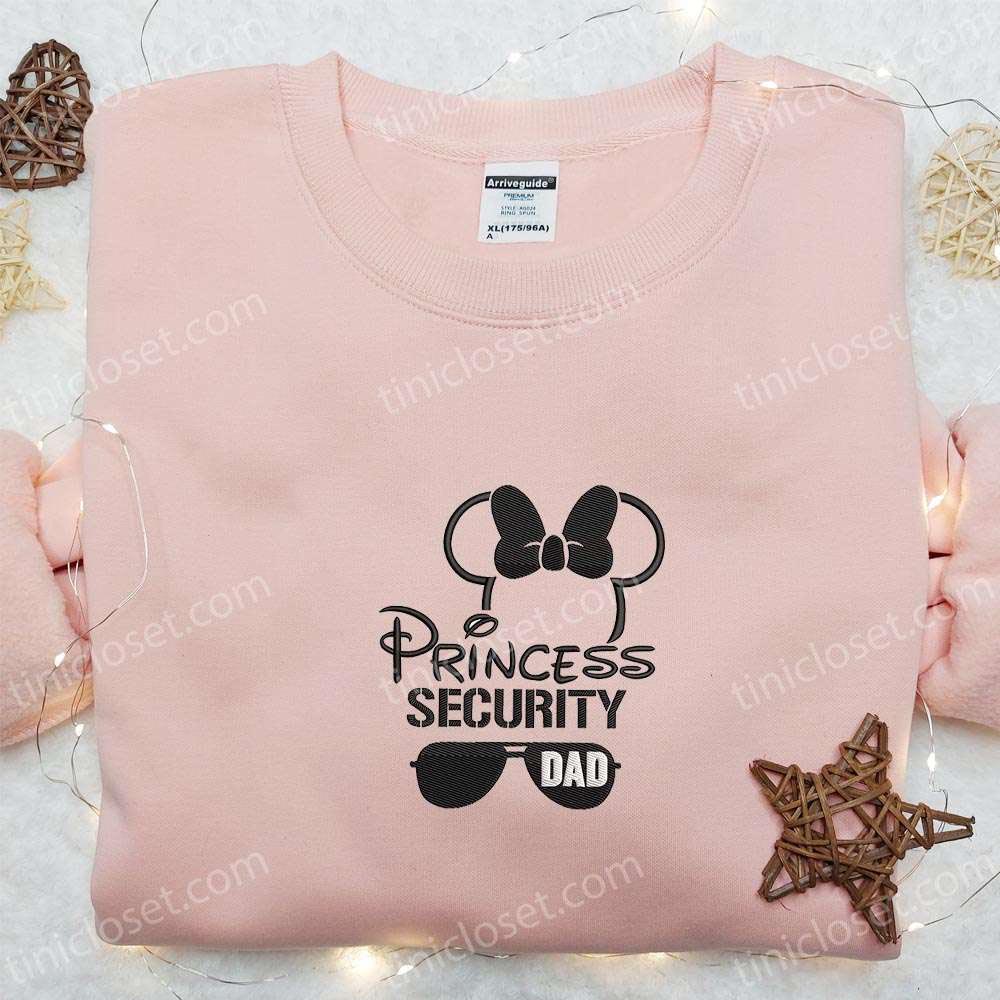 Princess Security Dad Embroidered Shirt, Disney Characters Embroidered Hoodie, Best Father’s Day Gift Idea